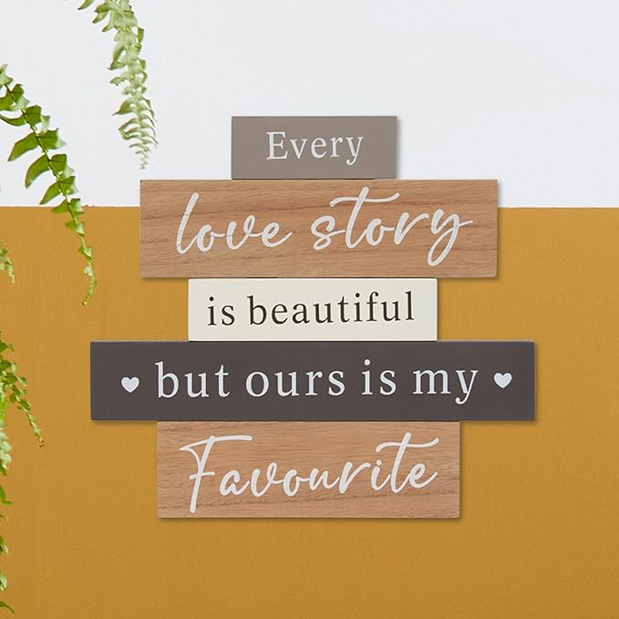 "Every love story is beautiful" Plaque