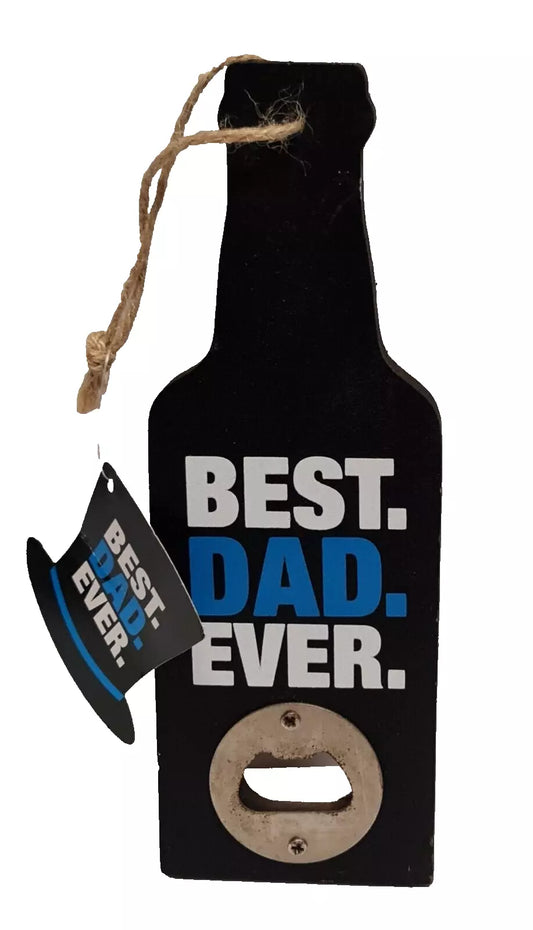 Best Dad Ever Wooden Bottle Opener